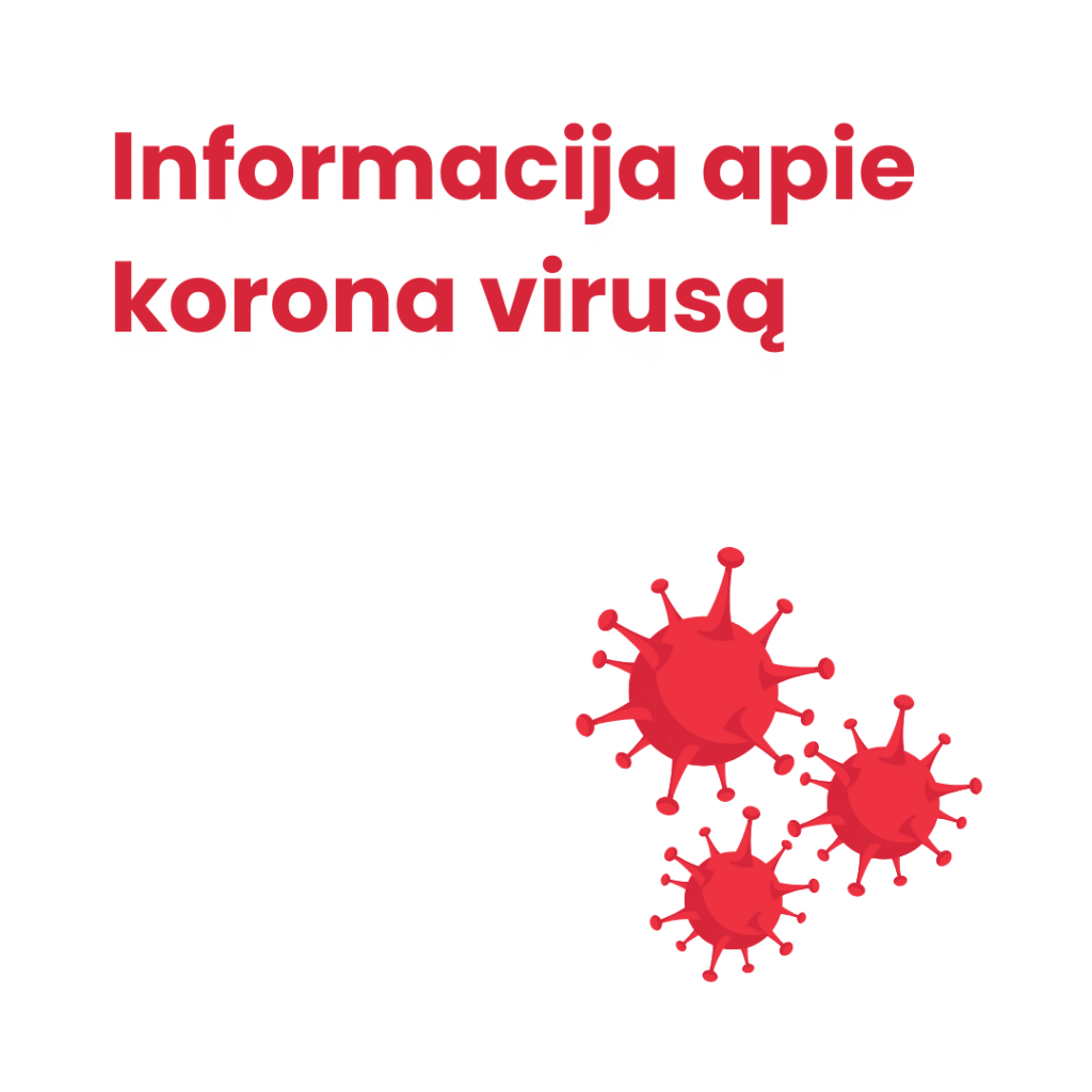 Informaciją apie korona virusą (COVID-19)